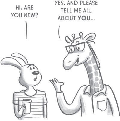 Illustration of a rabbit and a giraffe in conversation. The rabbit asks, Hi, are you new?’ The giraffe responds, ‘Yes. And please tell me all about you.’