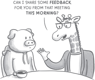 Illustration of a giraffe holding papers and a pig sitting at a table. The giraffe says, ‘Can I share some feedback for you from that meeting this morning?’